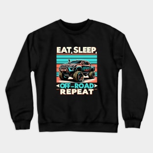 4x4 Adventure Series: 'Eat, Sleep, Off-Road, Repeat' Off-Roading Tee Crewneck Sweatshirt